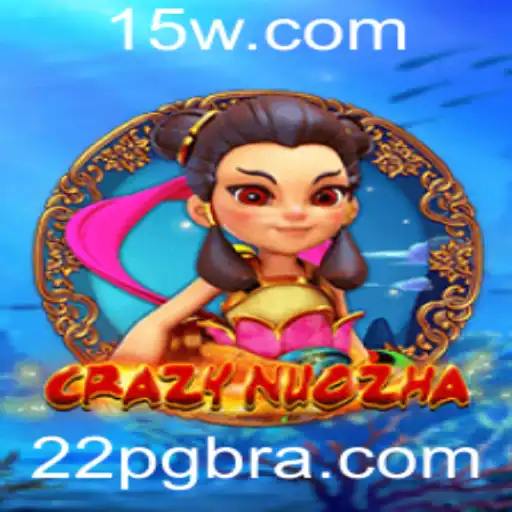 CrazyNuoZha: Uma Nova Experiência no Mundo dos Jogos com 22pg
